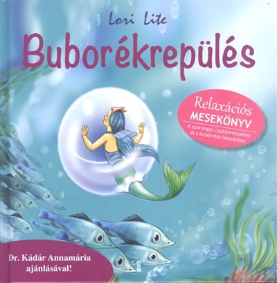 Buborékrepülés /Relaxációs mesekönyv