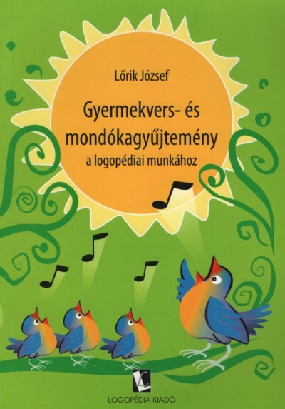 Gyermekvers- és mondókagyűjtemény a logopédiai munkához