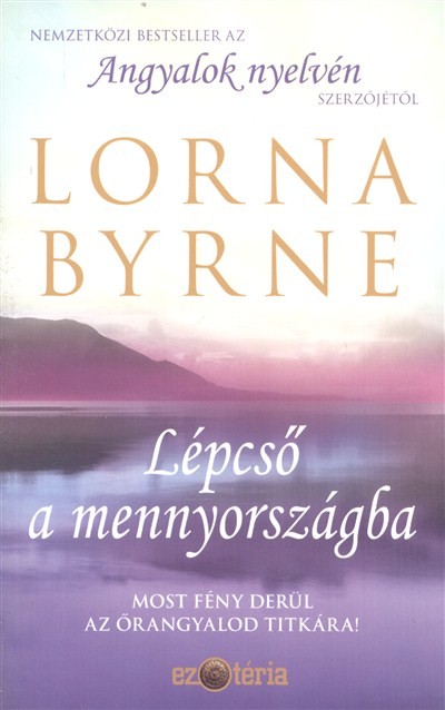 Lépcső a mennyországba /Most fény derül az őrangyalod titkára!