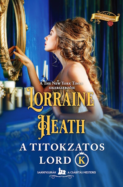 A titokzatos Lord K - Arany Széphistória