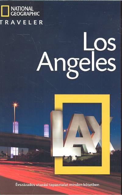 LOS ANGELES /NATIONAL GEOGRAPHIC TRAVELER