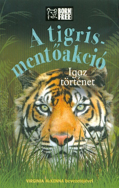 A tigris-mentőakció - Igaz történet