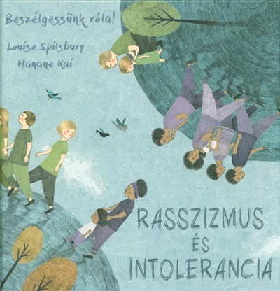 Rasszizmus és intolerancia - Beszélgessünk róla!