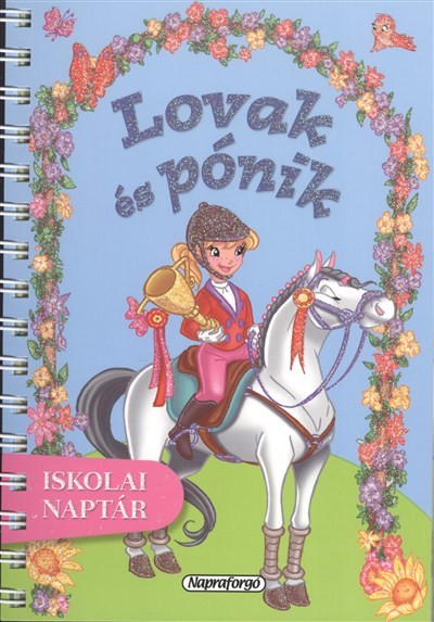 LOVAK ÉS PÓNIK /ISKOLAI NAPTÁR