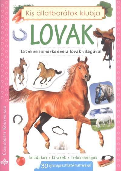 LOVAK /JÁTÉKOS ISMERKEDÉS A LOVAK VILÁGÁVAL