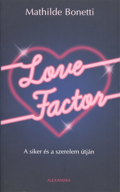 Love factor - A siker és a szerelem útján