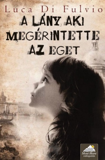 A lány, aki megérintette az eget /kemény