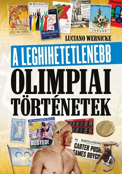 A leghihetetlenebb olimpiai történetek