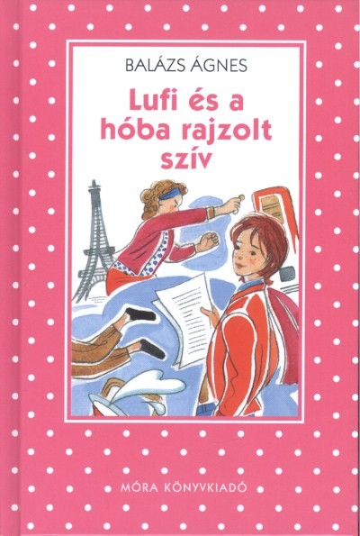 Lufi és a hóba rajzolt szív /Pöttyös könyvek (2. kiadás)