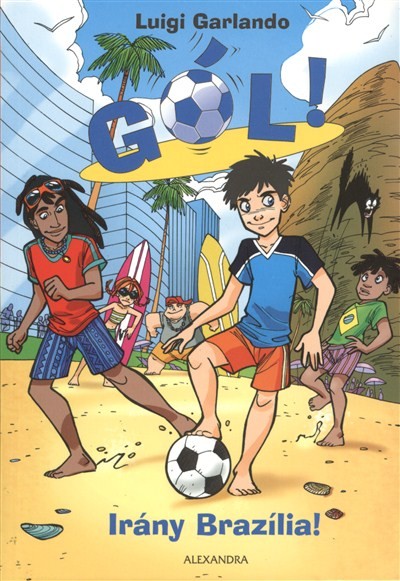 Irány Brazília! /Gól! 2. kötet