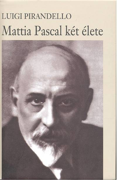 MATTIA PASCAL KÉT ÉLETE