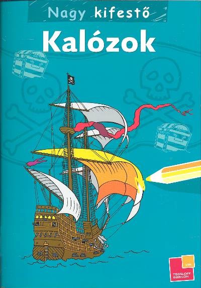KALÓZOK /NAGY KIFESTŐ