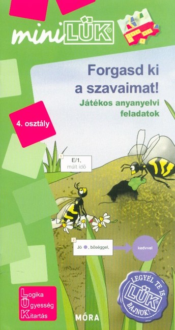 Forgasd ki a szavaimat! - Játékos anyanyelvi feladatok 4. osztály /MiniLÜK