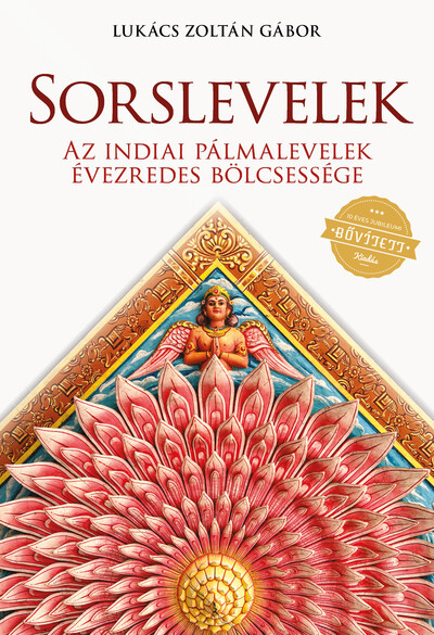 Sorslevelek - Az indiai pálmalevelek évezredes bölcsessége (új kiadás)