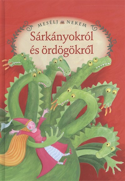 MESÉLJ NEKEM, SÁRKÁNYOKRÓL ÉS ÖRDÖGÖKRŐL /MESÉLJ NEKEM 8.