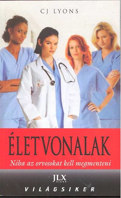 Életvonalak /Néha az orvosokat kell megmenteni