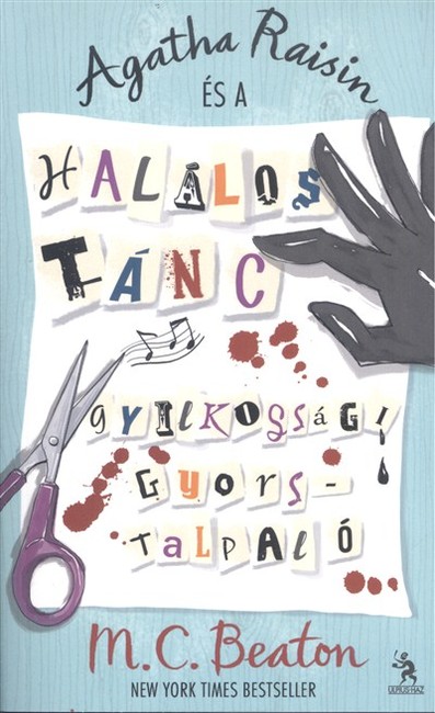 AGATHA RAISIN ÉS A HALÁLOS TÁNC - GYILKOSSÁGI GYORSTALPALÓ