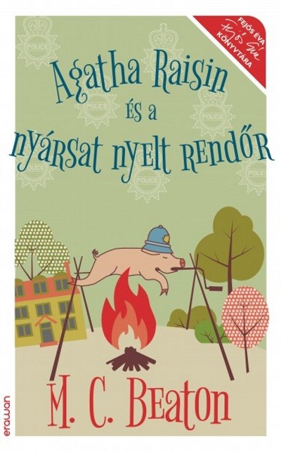 Agatha Raisin és a nyársat nyelt rendőr