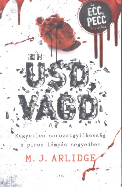 Üsd, vágd