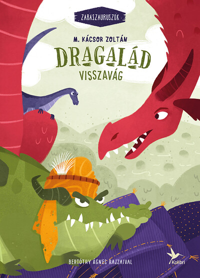 Dragalád visszavág - Zabaszauruszok 4. (új kiadás)