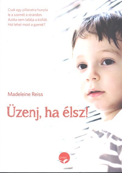 Üzenj, ha élsz!