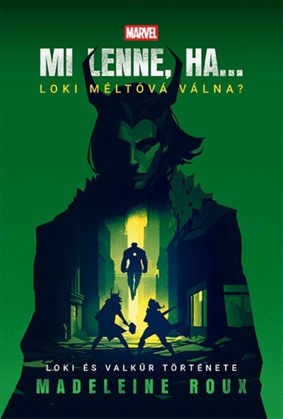 Marvel: Mi lenne, ha… Loki méltóvá válna? - Loki és Valkűr története