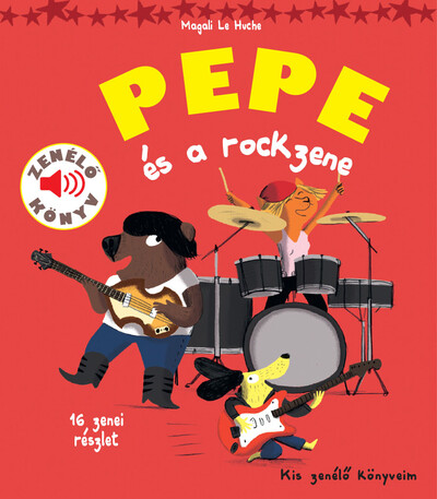 Pepe és a rockzene - Kis zenélő könyveim