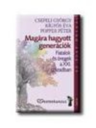 Magára hagyott generációk