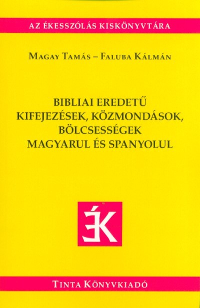 Bibliai eredetű kifejezések, közmondások magyarul és spanyolul
