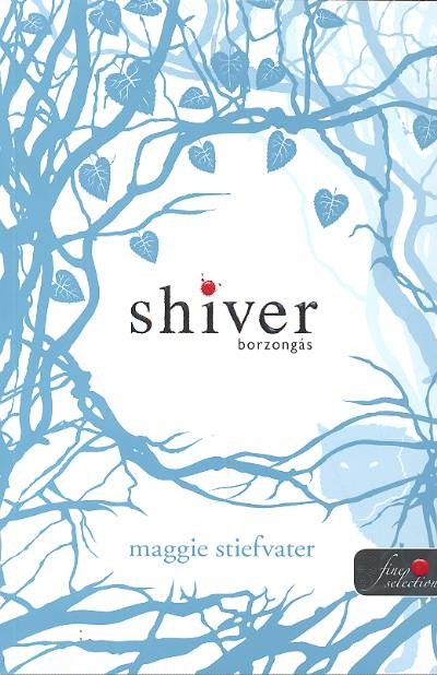 Shiver - borzongás