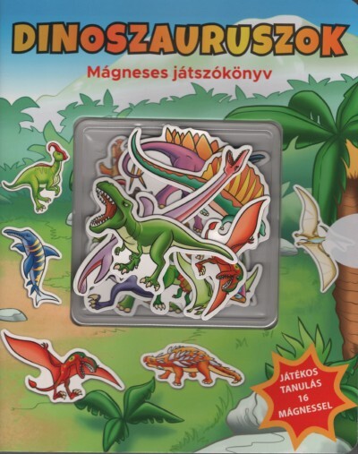 Dinoszauruszok - Mágneses játszókönyv