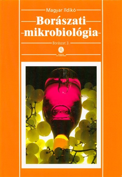 Borászati mikrobiológia /Borászat 3.