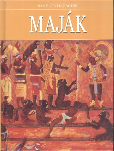 MAJÁK /NAGY CIVILIZÁCIÓK 12.