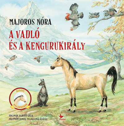 A vadló és a kengurukirály - Állati kalandorok