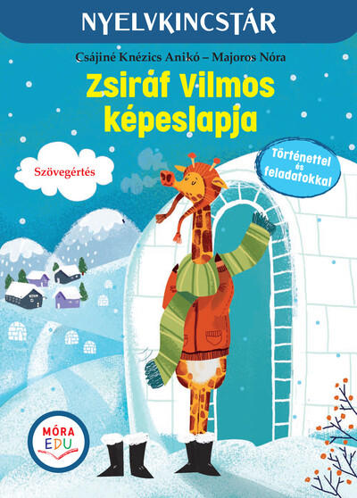 Zsiráf Vilmos képeslapja - Szöveg és feladatgyűjtemény a szövegértés gyakorlásához