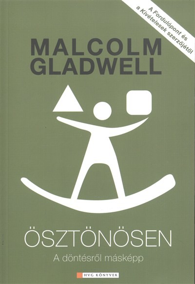 Ösztönösen /A döntésről másképp