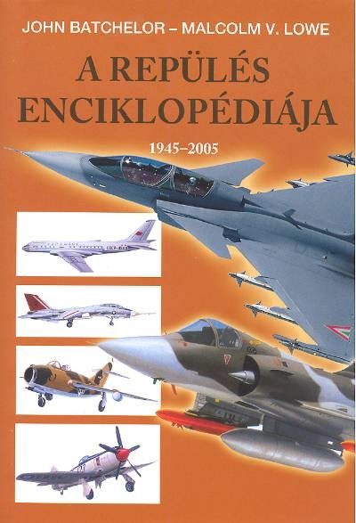A REPÜLÉS ENCIKLOPÉDIÁJA 1945-2005