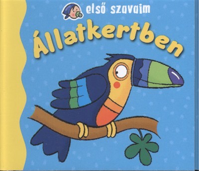 Első szavaim: Állatkertben