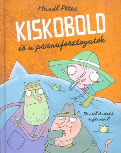 Kiskobold és a párnafosztogatók
