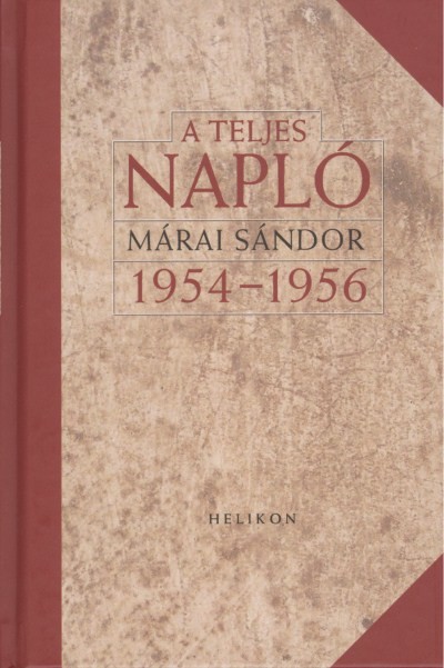 A TELJES NAPLÓ /1954-1956 (DÍSZKÖTÉS)