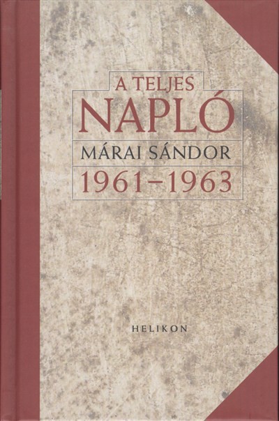 A TELJES NAPLÓ /1961-1963. (DÍSZKÖTÉS)