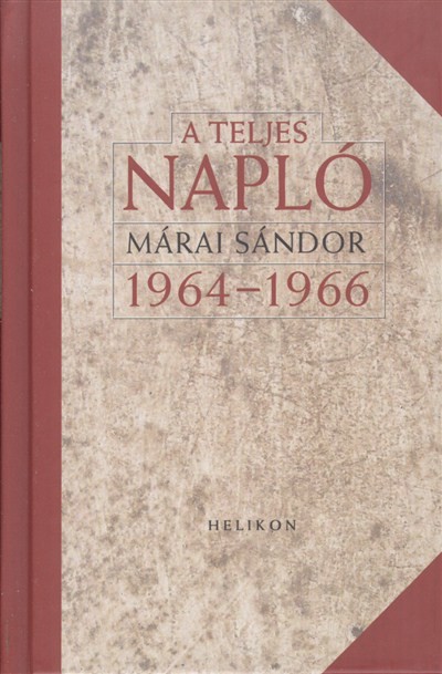 A TELJES NAPLÓ /1964-1966. (DÍSZKÖTÉS)