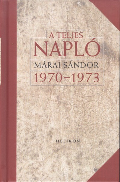 A teljes napló /1970-1973. (díszkötés)