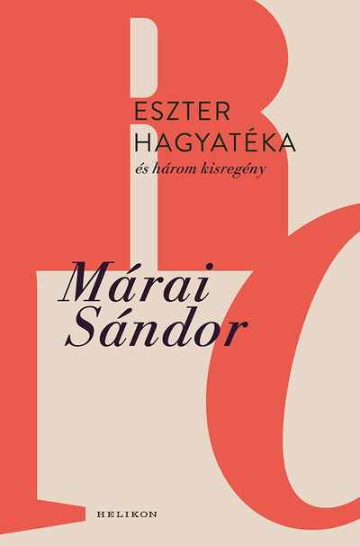 Eszter hagyatéka és három kisregény (új kiadás)
