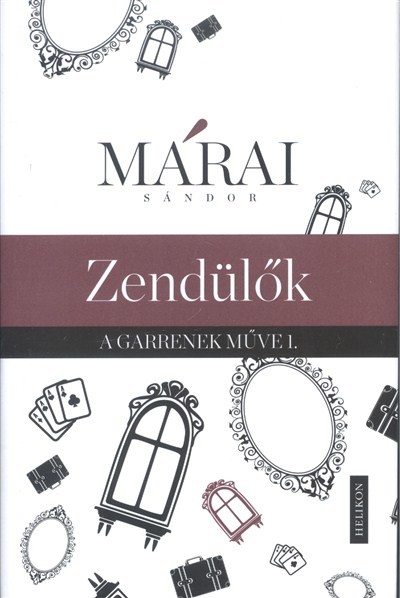Zendülők /A Garrenek műve 1.