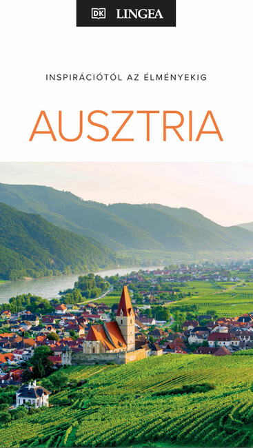 Ausztria - Inspirációtól az élményekig