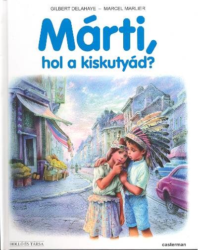Márti, hol a kiskutyád?