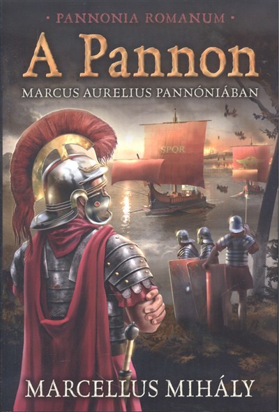 A Pannon /Marcus Aurelius Pannóniában