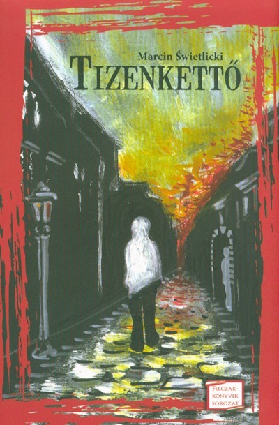 TIZENKETTŐ /FELCZAK-KÖNYVEK SOROZAT