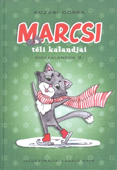 MARCSI TÉLI KALANDJAI /CICAKALANDOK 3.